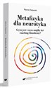 Metafizyka dla neurotyka  - Marcin Fabjański