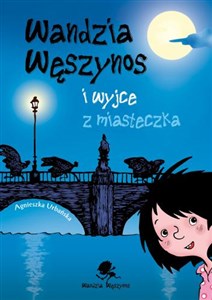 Wandzia Węszynos i wyjce z miasteczka