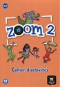 Zoom 2 Ćwiczenia + CD A1.2 - Gwendoline Le Ray, Claire Quesney, Manuela Ferreira Pinto