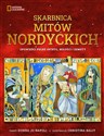 Skarbnica mitów nordyckich Opowieści pełne intryg, miłości i zemsty