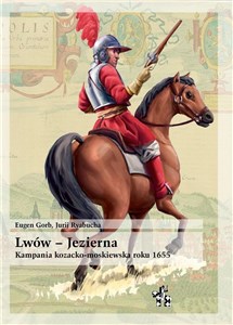 Lwów - Jezierna Kampania kozacko-moskiewska roku 1655