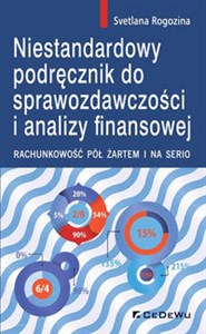 Niestandardowy podręcznik do sprawozdawczości i analizy finansowej. Rachunkowość pół żartem i na serio - Księgarnia Niemcy (DE)