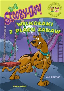 Scooby-Doo! Wilkołaki z placu zabaw Poczytaj ze Scoobym - Księgarnia UK