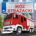 Poznajemy pojazdy Wóz strażacki