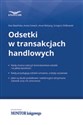 Odsetki w transakcjach handlowych - Ewa Sławińska, Aneta Szwęch, Anna Welsyng