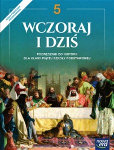 Wczoraj i dziś 5 Podręcznik Szkoła podstawowa