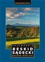 Beskid Sądecki i Małe Pieniny. Przewodnik wyd. 5