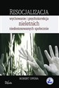 Resocjalizacja wychowanie i psychokorekcja nieletnich niedostosowanych społecznie