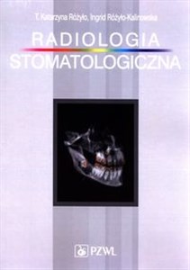 Radiologia stomatologiczna - Księgarnia UK