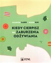 Kiedy cierpisz na zaburzenia odżywiania