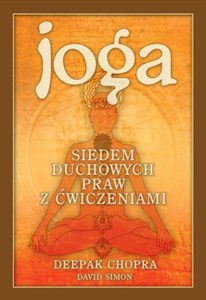 Joga Siedem duchowych praw z ćwiczeniami