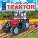 Poznajemy pojazdy Traktor - Izabela Jędraszek