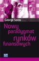 Nowy paradygmat rynków finansowych Kryzys kredytowy 2008 i co to oznacza - George Soros