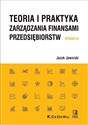 Teoria i praktyka zarządzania finansami przedsiębiorstw