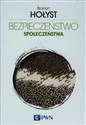 Bezpieczeństwo społeczeństwa 3 - Brunon Hołyst