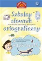 Szkolny słownik ortograficzny + dyktanda