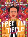 Free the Tipple  - Jennifer Croll