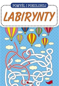 Pomyśl i pokoloruj Labirynty - Księgarnia UK
