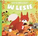 W lesie. Kto tu mieszka? - Opracowanie zbiorowe