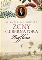 Żony gubernatora Rafflesa - Alina Zerling-Konopka