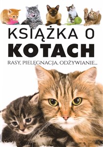 Książka o kotach Rasy, Pielęgnacja, Odżywianie - Księgarnia Niemcy (DE)