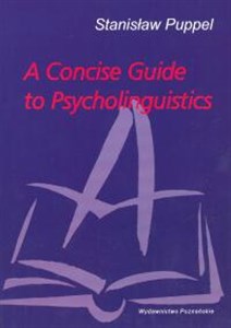 A concise guide to psycholinguistic