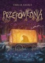 Przepowiednia - Emilia Kiereś