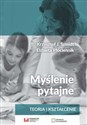 Myślenie pytajne Teoria i kształcenie