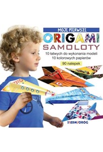 Moje pierwsze origami Samoloty