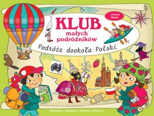 Klub małych podróżników Podróże dookoła Polski - Księgarnia Niemcy (DE)