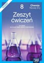 Chemia Nowej Ery 8 Zeszyt ćwiczeń Szkoła podstawowa