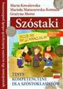 Szóstaki Testy kompetencyjne dla szóstoklasistów - Maria Kowalewska, Mariola Matuszewska-Komuda, Grażyna Moroz