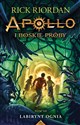 Apollo i boskie próby Tom 3 Labirynt Ognia - Rick Riordan