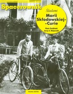 Spacerownik Śladami Marii Skłodowskiej Curie wydanie polsko - angielskie - Księgarnia Niemcy (DE)