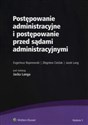 Postępowanie administracyjne i postępowanie przed sądami administracyjnymi