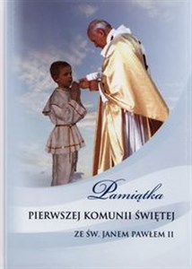 Pamiątka Pierwszej Komunii Świętej ze Św. Janem Pawłem II - Księgarnia Niemcy (DE)