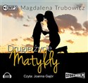 [Audiobook] Drugie zycie Matyldy
