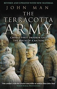 The Terra Cotta Army: China's First Emperor and the Birth of a Nation