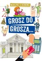 Grosz do grosza... Wierszyki o ekonomii