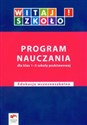 Witaj szkoło! 1-3 Program nauczania edukacja wczesnoszkolna - Anna Korcz, Dorota Zagrodzka