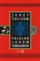 Folklor ludów tunguskich - Jerzy Tulisow