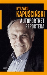 Autoportret reportera - Księgarnia UK