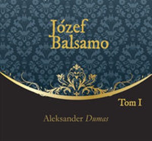 [Audiobook] Józef Balsamo Tom 1