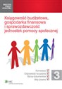 Księgowość budżetowa, gospodarka finansowa i sprawozdawczość jednostek pomocy społecznej - Iwona Kusio-Szalak