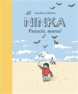 Ninka Patrzcie, morze!