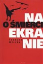 O śmierci na ekranie - Tadeusz Miczka