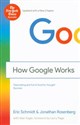 How Google Works - Eric Schmidt, Jonathan Rosenberg