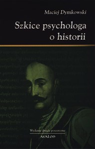 Szkice psychologa o historii