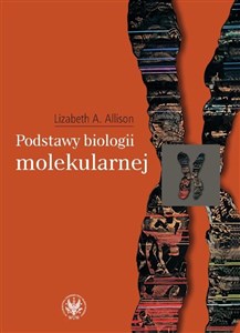 Podstawy biologii molekularnej - Księgarnia UK