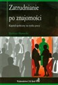 Zatrudnianie po znajomości Kapitał społeczny na rynku pracy